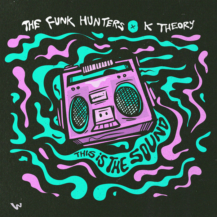 The Funk Hunters – The Funk Hunters x K Theory – This Is The Sound