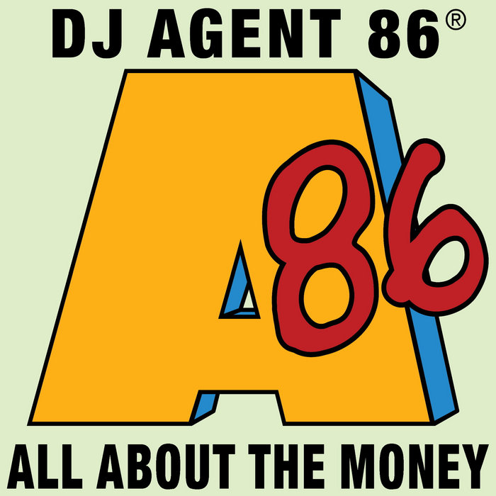 DJ Agent 86 – All About The Money (DJ Butcher’s Maguire Edit)