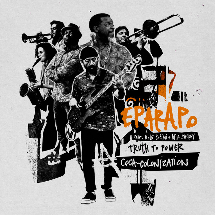 Eparapo – Coca-Colonization feat. Dele Sosimi & Afla Sackey