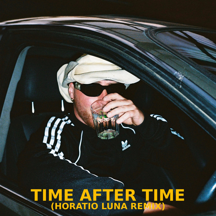 Horatio Luna – Time After Time (Horatio Luna Remix)