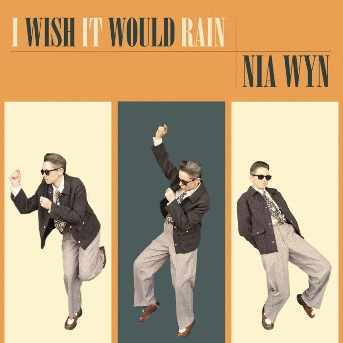 Nia Wyn – I Wish It Would Rain
