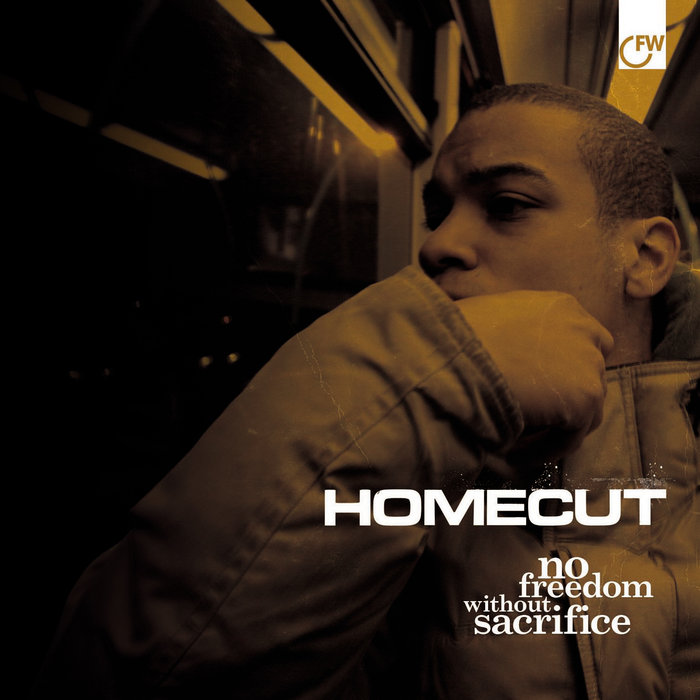 Homecut – No Freedom Without Sacrifice