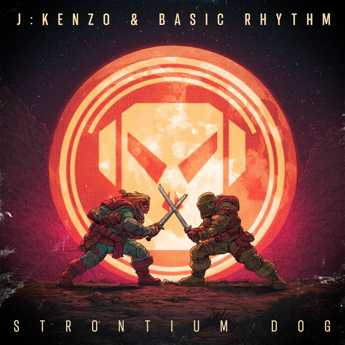 J:Kenzo & Basic Rhythm – Strontium Dog