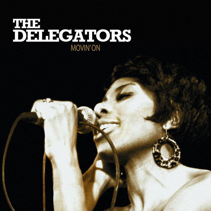 The Delegators – Movin' On
